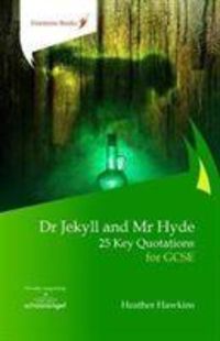 Bild vom Artikel Dr Jekyll and Mr Hyde: 25 Key Quotations for GCSE vom Autor Heather Hawkins