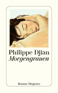 Bild vom Artikel Morgengrauen vom Autor Philippe Djian