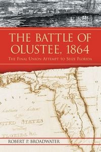 Produktbild: The Battle of Olustee, 1864