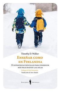 Produktbild: Ense&ntilde;ar como en Finlandia : 33 estrategias sencillas para conseguir m&aacute;s felicidad en las aulas