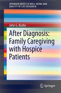 Produktbild: After Diagnosis: Family Caregiving with Hospice Patients