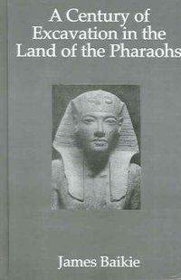 Produktbild: Baikie, J: Century Of Excavation