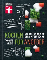Bild vom Artikel Kochen für Angeber vom Autor Thomas Vilgis