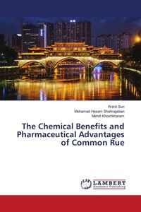 Produktbild: The Chemical Benefits and Pharmaceutical Advantages of Common Rue