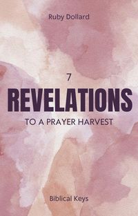 Produktbild: 7 Revelations to a Prayer Harvest