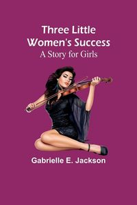 Produktbild: Three Little Women's Success