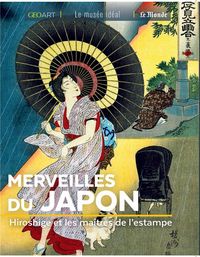 Produktbild: Merveilles du Japon : Hiroshige et les ma&icirc;tres de l'estampe