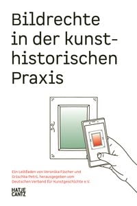Produktbild: Bildrechte in der kunsthistorischen Praxis