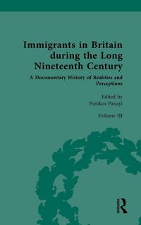 Produktbild: Immigrants in Britain during the Long Nineteenth Century