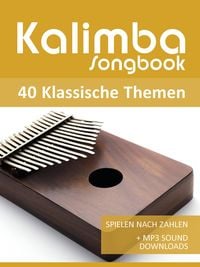 Produktbild: Kalimba Songbook - 40 Klassische Themen