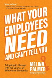 Produktbild: What Your Employees Need and Can't Tell You