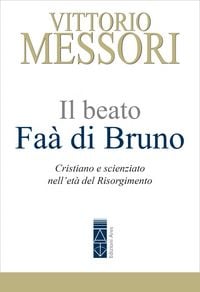 Produktbild: Il beato Fa&agrave; di Bruno