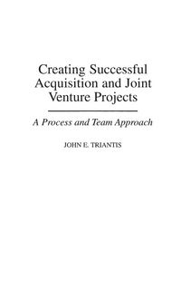 Produktbild: Creating Successful Acquisition and Joint Venture Projects
