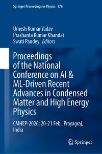 Produktbild: Proceedings of the National Conference on AI & ML-Driven Recent Advances in Condensed Matter and High Energy Physics
