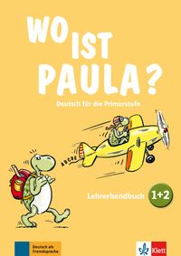 Produktbild: Wo ist Paula? Lehrerhandb. 1/2 m. 4 CDs + 1 DVD
