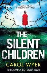 Bild vom Artikel The Silent Children vom Autor Carol Wyer