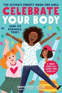 Produktbild: Celebrate Your Body (and Its Changes, Too!)