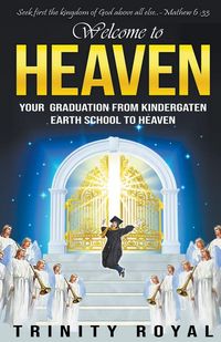 Produktbild: Welcome to Heaven. Your Graduation from Kindergarten Earth to Heaven