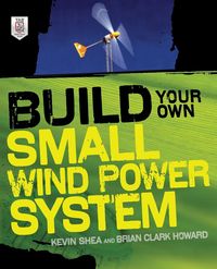 Produktbild: Build Your Own Small Wind Power System