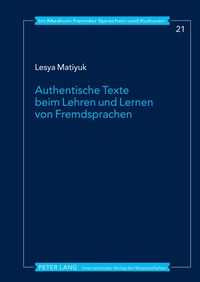 Authentische Texte beim Lehren und Lernen von Fremdsprachen Lesya Matiyuk