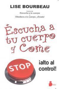 Produktbild: Escucha a Tu Cuerpo Y Come