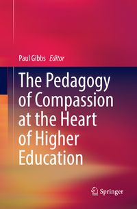 Produktbild: The Pedagogy of Compassion at the Heart of Higher Education