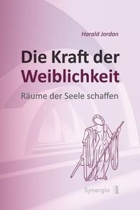 Produktbild: Die Kraft der Weiblichkeit