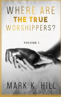 Produktbild: Where Are The True Worshippers