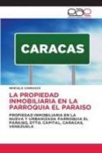 Produktbild: La Propiedad Inmobiliaria En La Parroquia El Paraiso