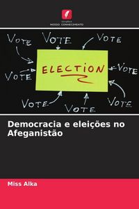 Produktbild: Democracia e elei&ccedil;&otilde;es no Afeganist&atilde;o