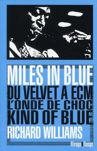 Produktbild: Miles in blue : du Velvet &agrave; ECM, l'onde de choc Kind of blue