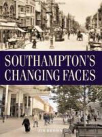Produktbild: Brown, J: Southampton's Changing Faces