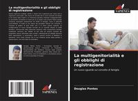 Produktbild: La multigenitorialit&agrave; e gli obblighi di registrazione