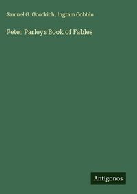 Produktbild: Peter Parleys Book of Fables