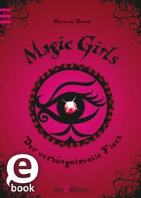 Bild vom Artikel Magic Girls - Der verhängnisvolle Fluch (Magic Girls 1) vom Autor Marliese Arold