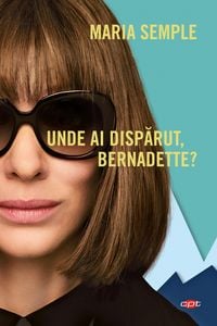 Produktbild: Unde Ai Disparut, Bernadette?