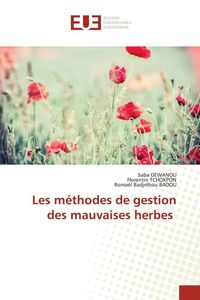 Produktbild: Les m&eacute;thodes de gestion des mauvaises herbes