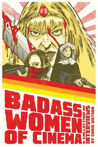 Produktbild: Badass Women of Cinema - A Collection of Interviews