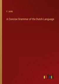 Produktbild: A Concise Grammar of the Dutch Language