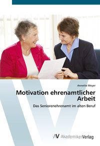 Bild vom Artikel Motivation ehrenamtlicher Arbeit vom Autor Annette Meyer