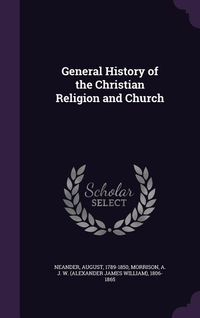 Produktbild: General History of the Christian Religion and Church