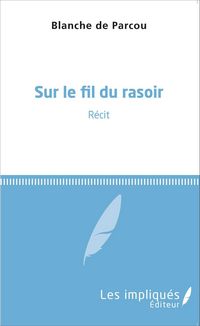Produktbild: Sur le fil du rasoir