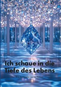 Produktbild: Ich schaue in die Tiefe des Lebens