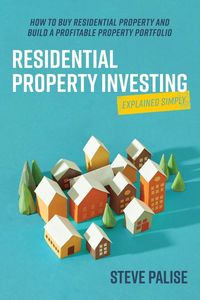 Produktbild: Residential Property Investing Explained Simply