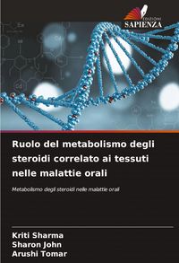 Produktbild: Ruolo del metabolismo degli steroidi correlato ai tessuti nelle malattie orali