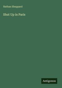 Produktbild: Shut Up in Paris