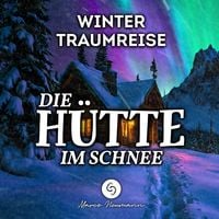 Produktbild: Die H&uuml;tte im Schnee: Winter Traumreise