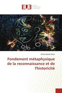 Produktbild: Fondement m&eacute;taphysique de la reconnaissance et de l'historicit&eacute;