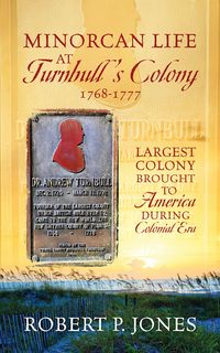 Produktbild: Minorcan Life at Turnbull's Colony 1768-1777