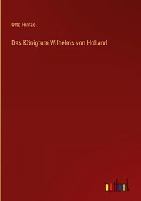 Produktbild: Das K&ouml;nigtum Wilhelms von Holland